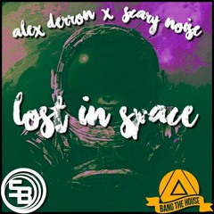 Alex Derron & Scary Noise - Lost In Space (Original Mix)