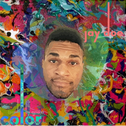 JayDoe - Color (Prod. By Gyvus)