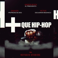 Ander Bock + Que Hip Hop - Feat. Escuadron Mesianico & Propiedad de Dios