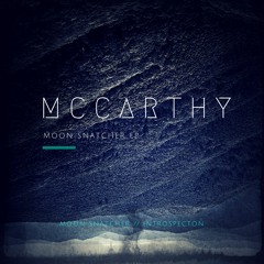 McCarthy -  Moon Snatcher (Original Mix) Out on Beatport 1.1.2016