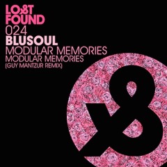 Blusoul - Modular Memories (Original Mix) Lost & Found