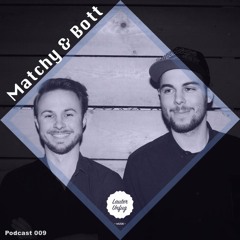 Lauter Unfug Podcast #009 Matchy&Bott