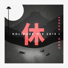 aRod + BONES - Holidaze 2015 Mix