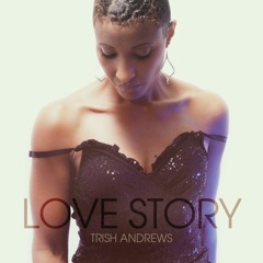 Trish Andrews - "You and Me"