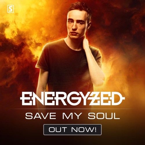 Energyzed - Save My Soul (#SCAN195)[OUT NOW]