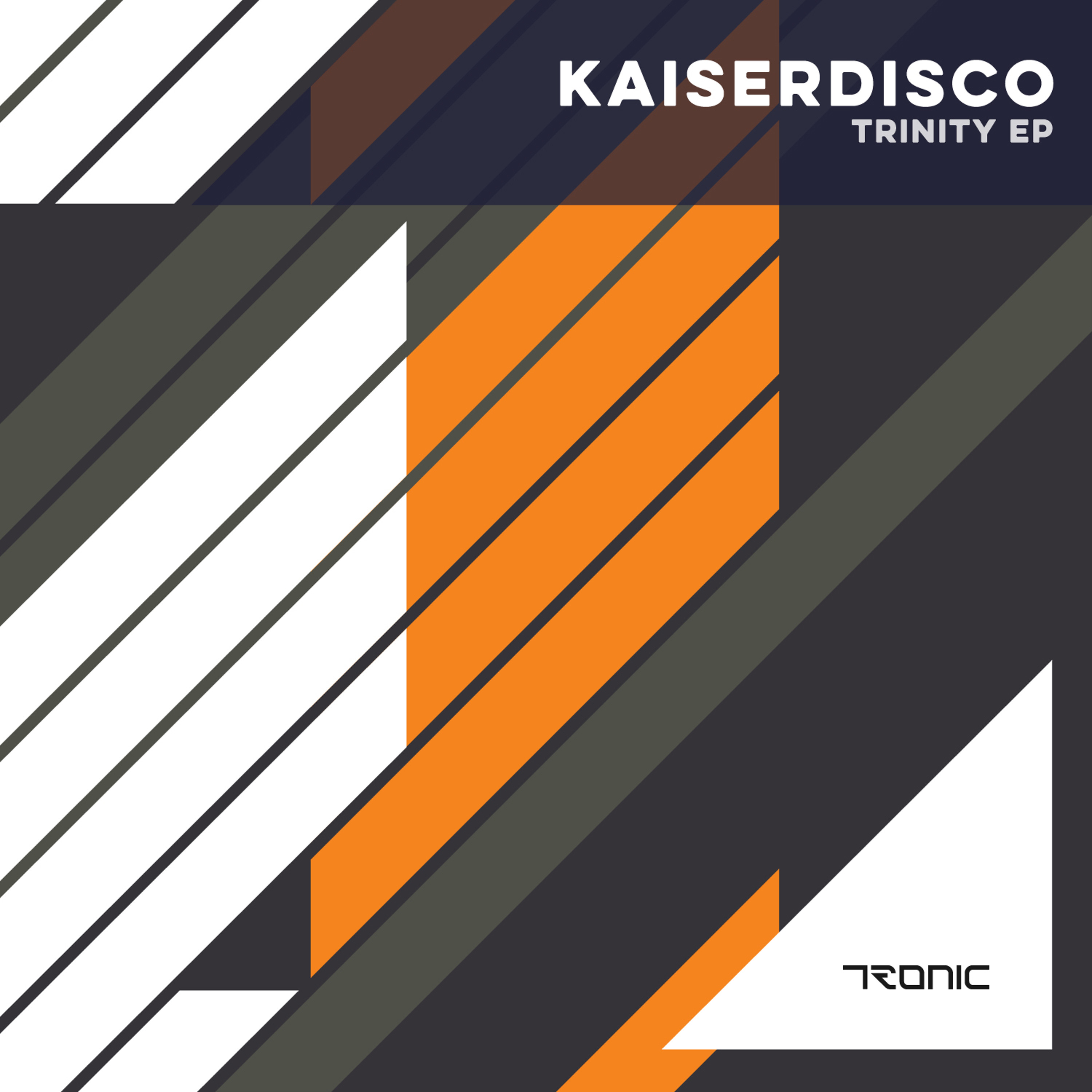 Kaiserdisco - Trinity (Original Mix) - Tronic Music episode artwork