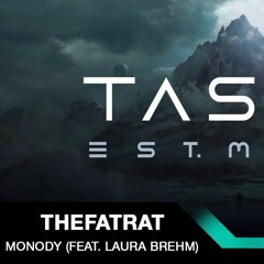 TheFatRat - Monody (feat. Laura Brehm)