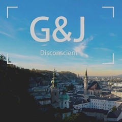 G&J - Disconscient [Creative Commons]
