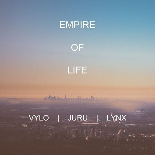 Juru ft. Vylo & lynx - Empire Of Life