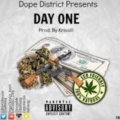 Dope District - Day One (Prod By Krissi0)