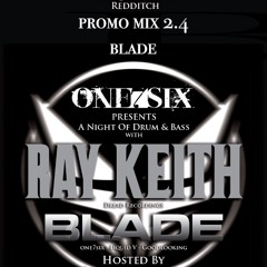 ONE7SIX Promo Mix 2.4 -  BLADE