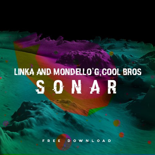 Linka&Mondello'G, COOL BROS - Sonar (Original Mix)