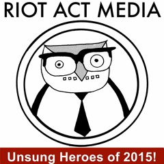 Riot Act's Unsung Heroes December Playlist.