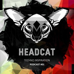 Headcat PODCAST #01 Techno Inspiration