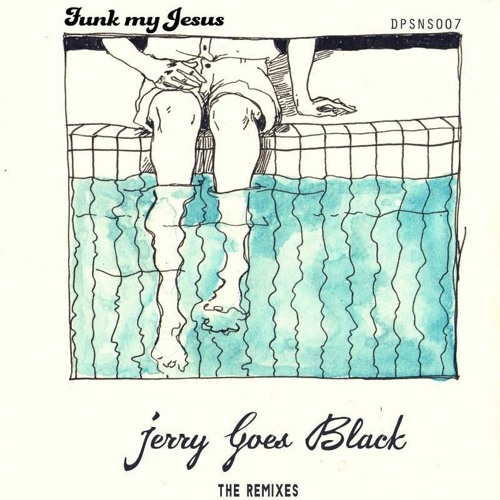 Funk My Jesus - Jerry Goes Black  (Dave Allison Remix) *