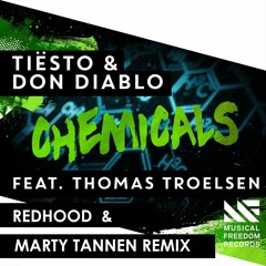 Tiësto & Don Diablo - Chemicals (Redhood & Marty Tannen Remix)