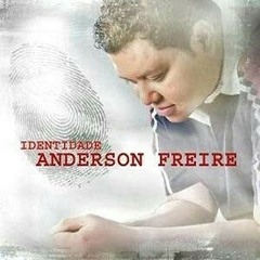 Anderson Freire - Coração Valente