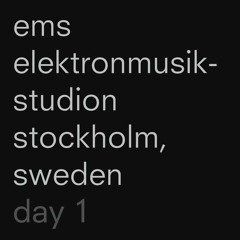 EMS, Stockholm, Day 1