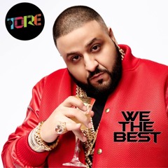 DJ TORE - WE THE BEST | Special DJ KHALED