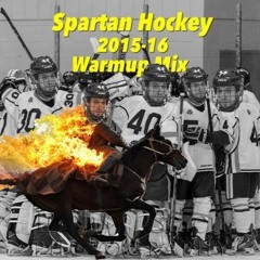 Spartan Hockey Warmup Mix 2015-16