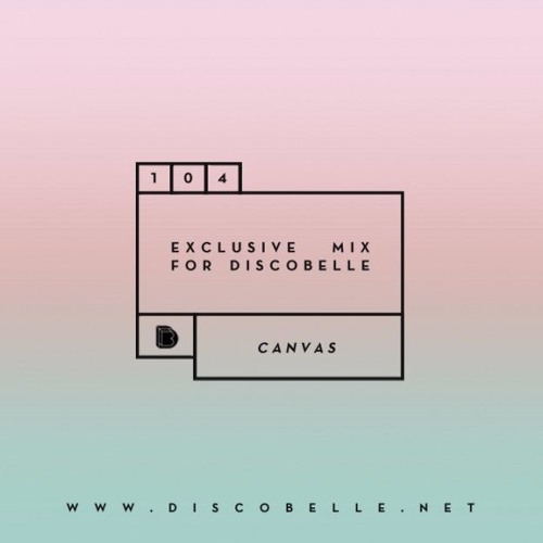 Discobelle Mix 104: CANVAS