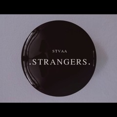 ST.VAA - Strangers [FREE DL]