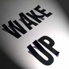 Wake Up