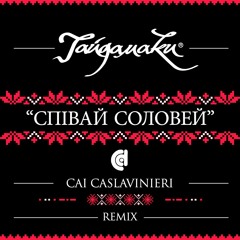 Sing Nightingale - RMX by Cai Caslavinieri / "Співай Соловей RMX"
