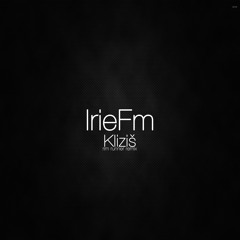 Irie Fm - Kliziš (Rim Runner Remix )