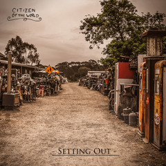 CITIZEN OF THE WORLD - Setting Out
