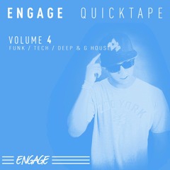 Engage Quicktape // Volume 4