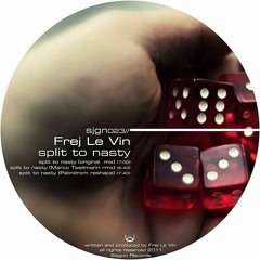 Frej Le Vin - Split To Nasty (Sajgon Records)
