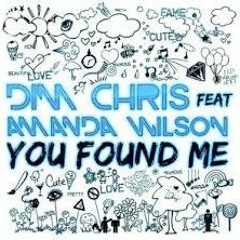 Dim Chris Feat. Amanda Wilson - You Found Me (Martyn Brown's Sunset Remix)
