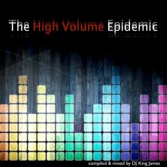 The High Volume Epidemic