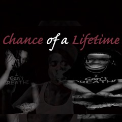 Chance of a Lifetime