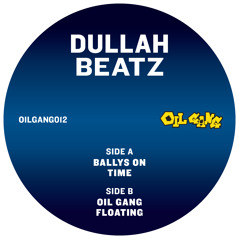 Dullah Beatz - Oil Gang (Oil Gang 012)