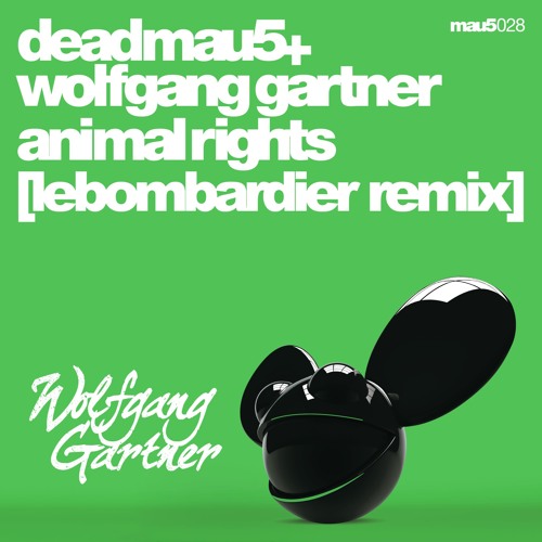 Stream Deadmau5 & Wolfgang Gartner Animal Rights [LeBombardier Remix