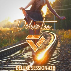 Deluxetom - Deluxe Session #18