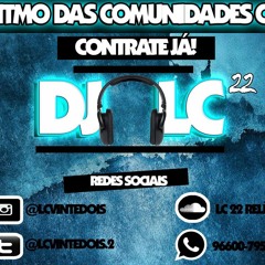 = MC BT - DE GLOCK NA CINTURA E O CORAÇÃO VAZIO = [[ DJ LC 22 PRODUÇÕES ]]
