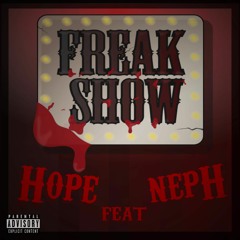 Freak Show - Hope feat. Neph