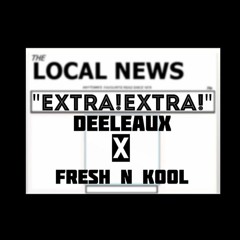 Extra Extra (Ft. FreshNKool)