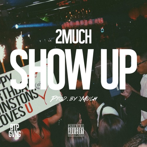 @itsonlyteu - Show Up (Prod. By 2Much)