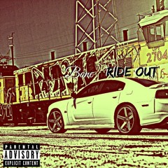 Bone X Ride Out Snippet