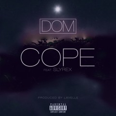 Cope Ft. Slyrex