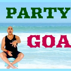 THE PARTY IS IN GOA