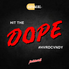 HIT THE DOPE