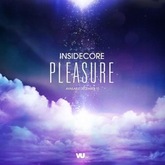 INSIDECORE - PLEASURE(Heineken Presents The Final Countdown 2016 - Official Anthem)