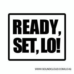 Lo IQ? - Ready, Set, Lo! (FREE Download)