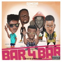 Bar4Bar - LyricalJoe x Tenkorang x CJ Biggerman x Keeny Ice x EmPeraw (Prod. By @TwoBarsGH)