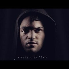 JULIAN SMITH - Racist Coffee